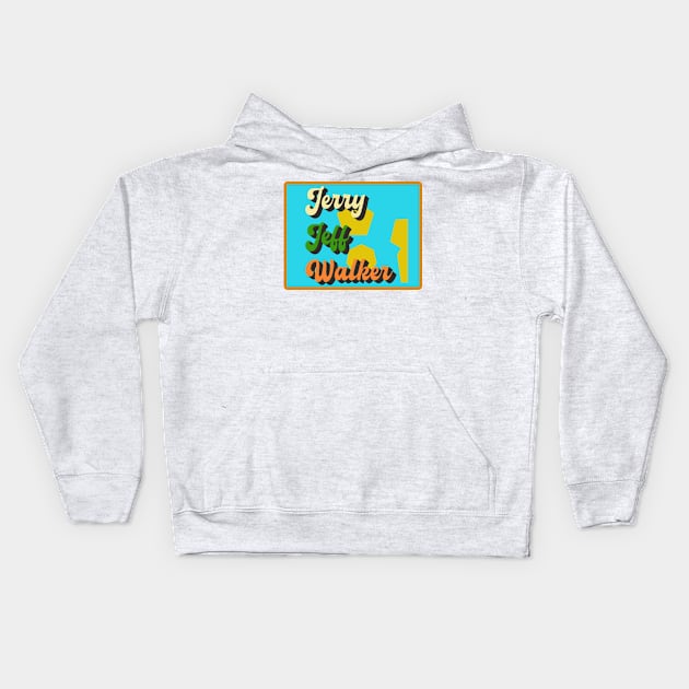 design text Jerry Jeff Walker Kids Hoodie by Kokogemedia Apparelshop